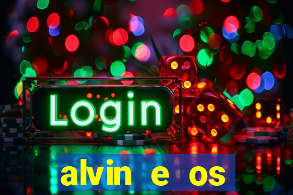 alvin e os esquilos esquiletes nomes